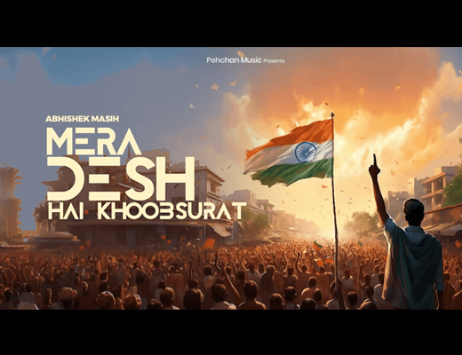 Mera Desh Hai Khoobsurat Hindi Lyrics – Abhishek Masih