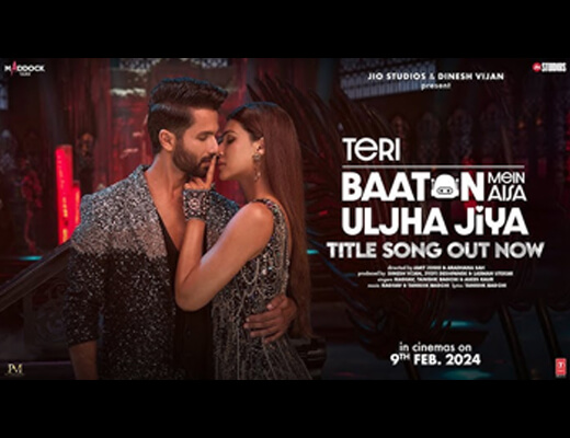 Teri Baaton Mein Aisa Uljha Jiya Title Track Lyrics