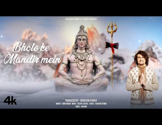Bhole Ke Mandir Mein Hindi Lyrics – Sonu Nigam