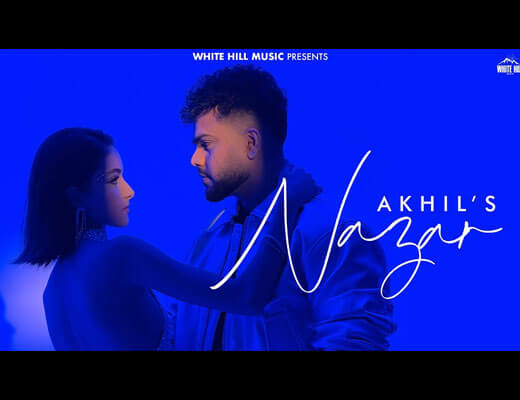 Nazar Hindi Lyrics – Akhil