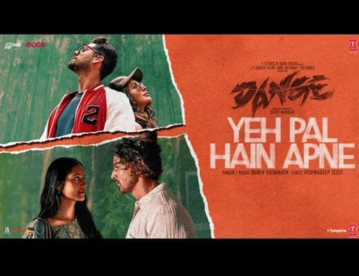 Yeh Pal Hain Apne Hindi Lyrics – Dhruv Visvanath