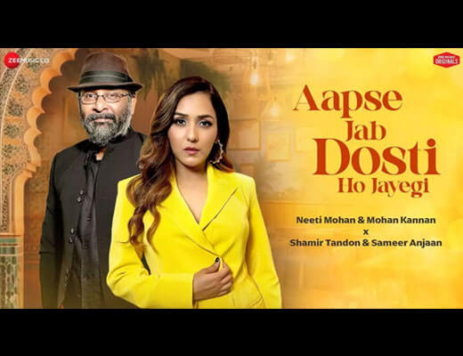 Aapse Jab Dosti Ho Jayegi Hindi Lyrics – Neeti Mohan