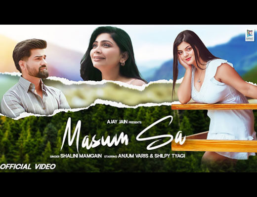 Masum Sa Hindi Lyrics – Shalini Mamgain