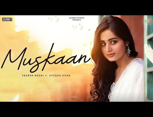 Muskaan hINDI Lyrics – Yasser Desai