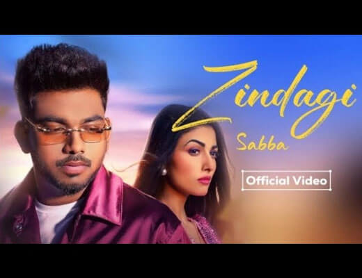 Zindagi Hindi Lyrics – Sabba