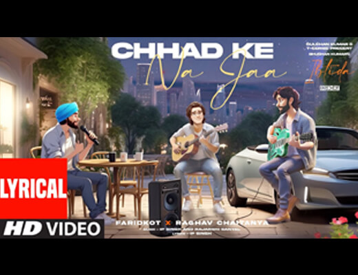 Chhad Ke Na Jaa Lyrics