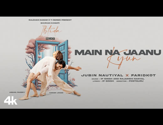 Main Na Jaanu Kyun Lyrics