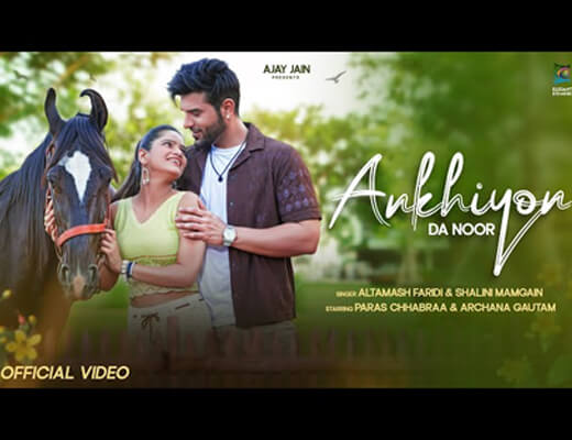 Ankhiyon Da Noor Lyrics - Altamash Faridi