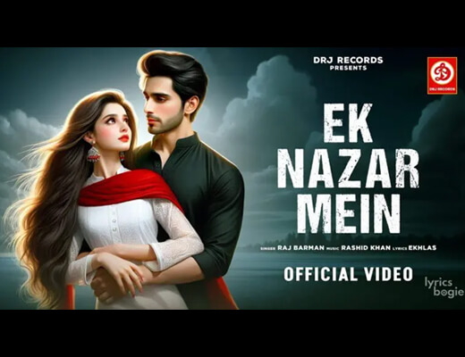 Ek Nazar Mein Lyrics – Raj Barman