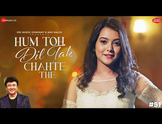 Hum Toh Dil Tak Chahte The Hindi Lyrics – Nishtha Sharma