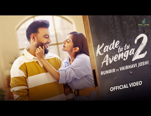 Kade ta tu Avenga 2 Lyrics - Runbir