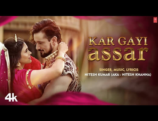 Kar Gayi Assar Lyrics - Nitesh Kumar