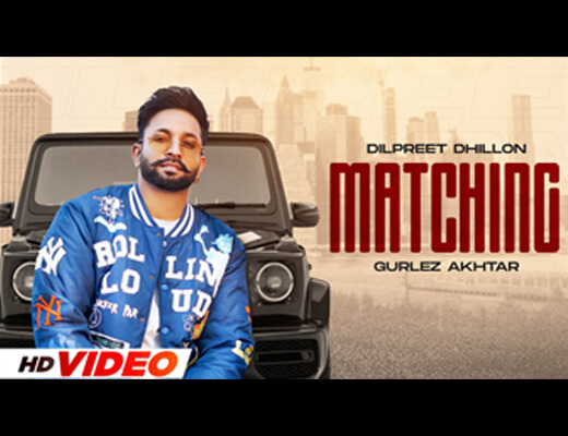 Matching Lyrics - Dilpreet Dhillon