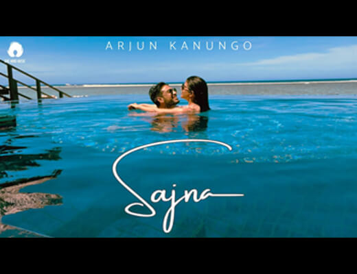 Sajna Lyrics - Arjun Kanungo