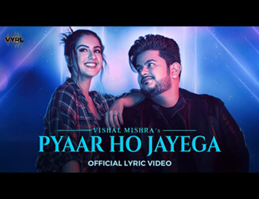 Pyaar Ho Jayega Lyrics