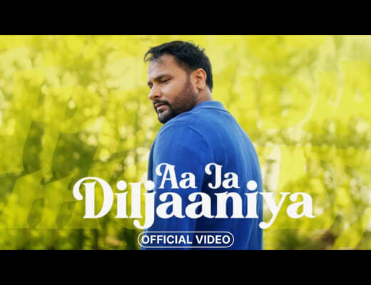 Aa Ja Diljaaniya Hindi Lyrics – Amrinder Gill