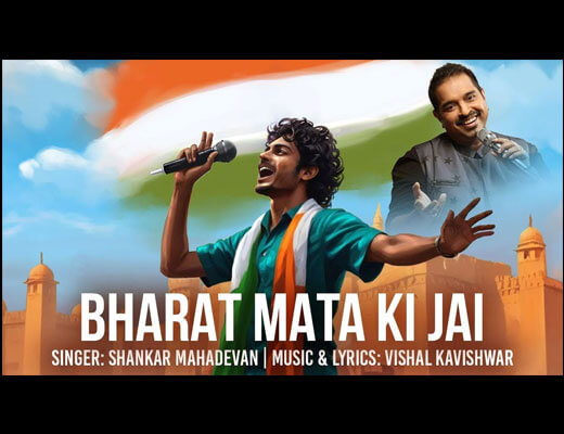 Bharat Mata Ki Jai Lyrics – Shankar Mahadevan