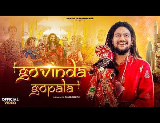 Govinda Gopala Hindi Lyrics – Hansraj Raghuwanshi