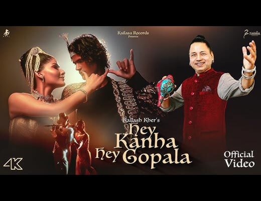 Hey Kanha Hey Gopala Hindi Lyrics – Kailash Kher