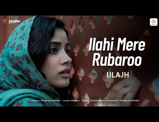 Ilahi Mere Rubaroo hindi Lyrics – Sanjith Hegde