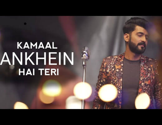 Kamaal Aankhein Hain Teri Hindi Lyrics – Mohammed Irfan