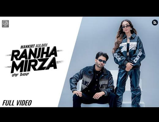 Ranjha Mirza hindi Lyrics - Mankirt Aulakh