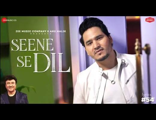 Seene Se Dil Hindi Lyrics – Dev Negi