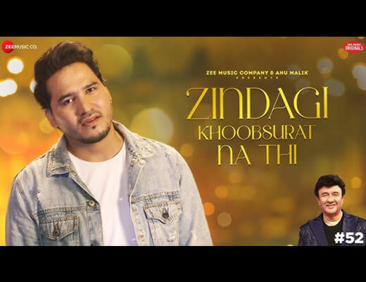 Zindagi Khoobsurat Na Thi Hindi Lyrics – Dev Negi