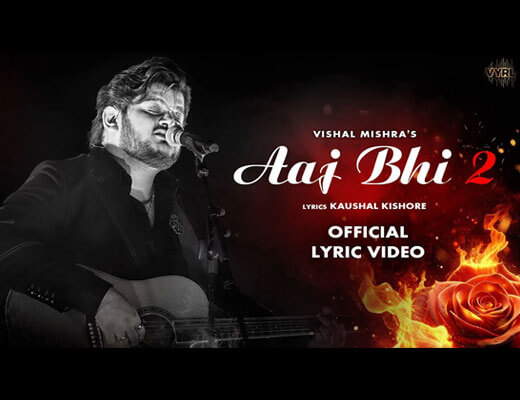 Aaj Bhi 2 Hindi Lyrics – Vishal Mishra