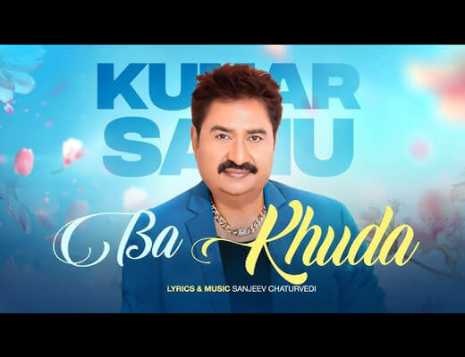 Ba Khuda Hindi Lyrics – Kumar Sanu