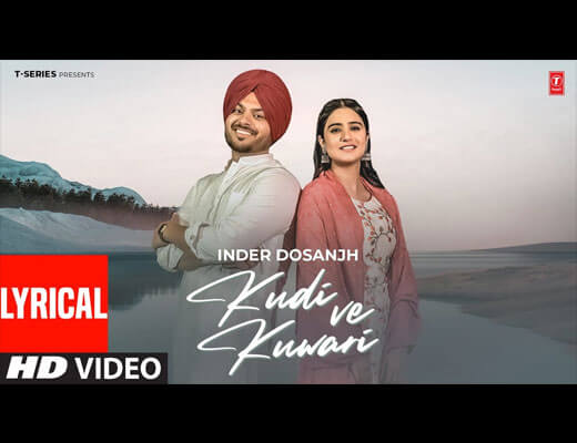 Kudi Ve Kuwari Hindi Lyrics – Inder Dosanjh