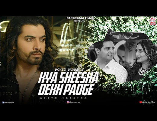 Kya Sheesha Dekh Paoge Lyrics – Nakash Aziz