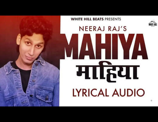 Mahiya Hindi Lyrics – Neeraj Rajawat