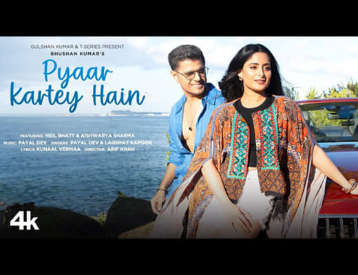 Pyaar Kartey Hain Hindi Lyrics – Payal Dev