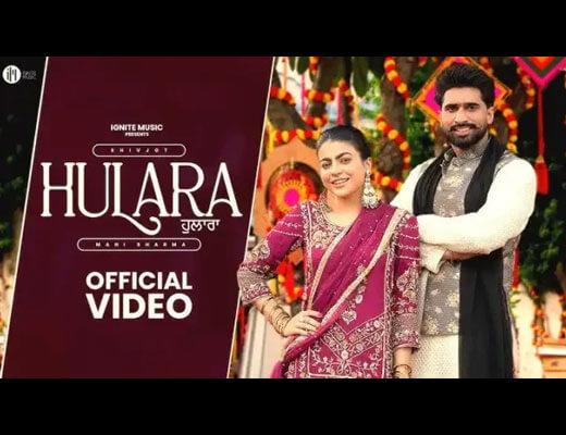 Hulara Lyrics – Shivjot