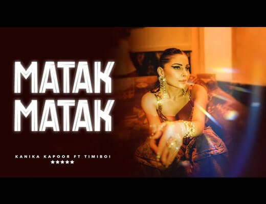 Matak Matak Hindi Lyrics – Kanika Kapoor