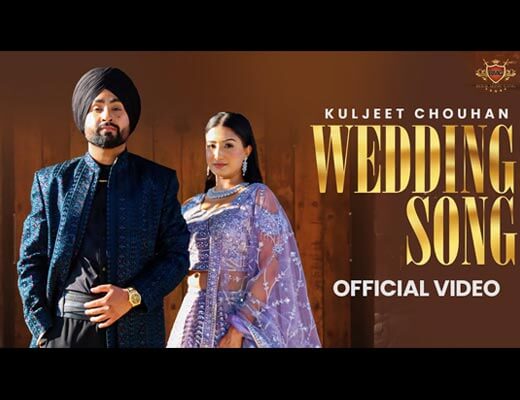 Wedding Song Hindi Lyrics – Kuljeet Chouhan