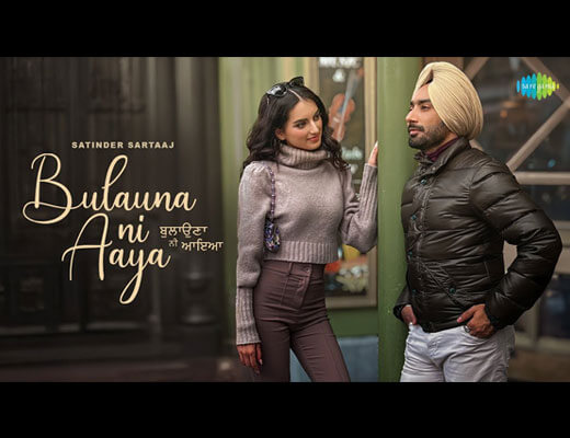 Bulauna Ni Aaya Lyrics – Satinder Sartaaj