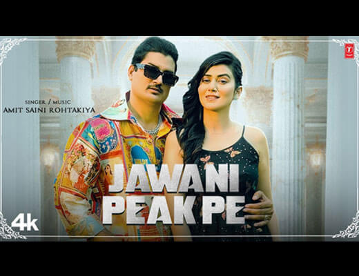 Jawani Peak Pe Lyrics – Amit Saini Rohtakiya