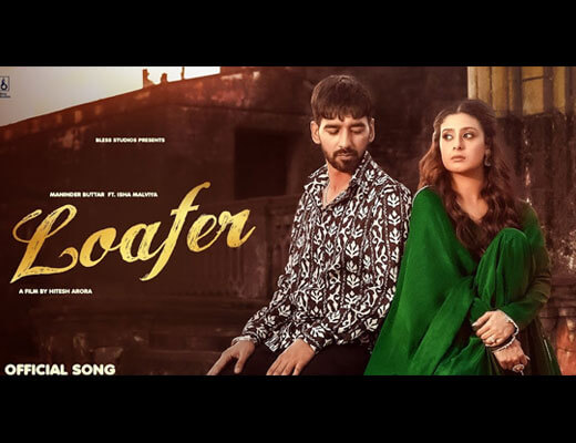 Loafer Lyrics – Maninder Buttar