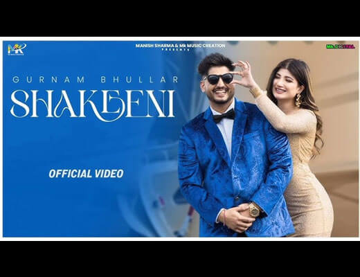 Shakeeni Lyrics – Gurnam Bhullar