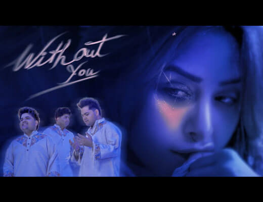 Without You Hindi Lyrics – Ali Brothers