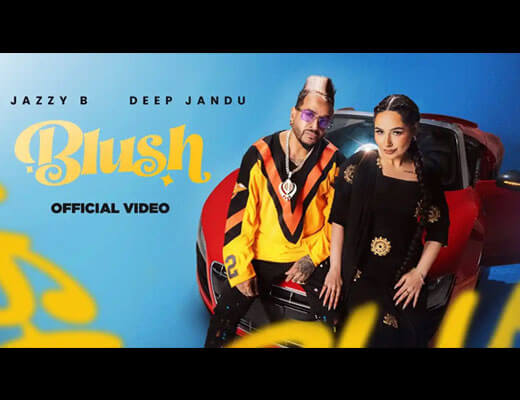 Blush Lyrics – Jazzy B