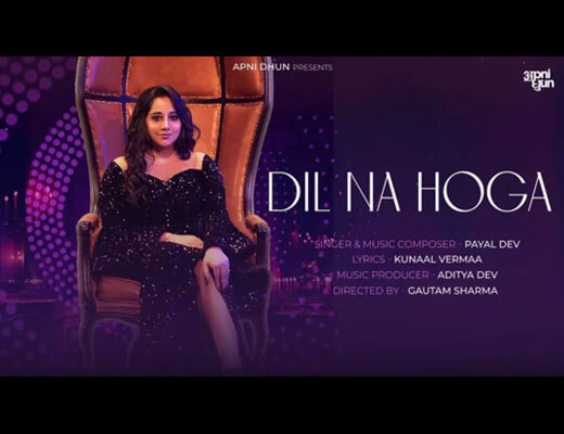 Dil Na Hoga Lyrics – Payal Dev