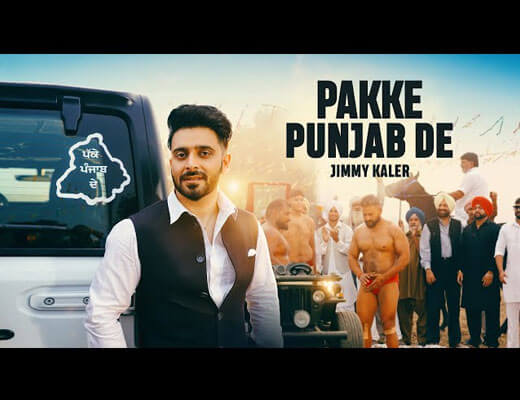 Pakke Punjab De Lyrics – Jimmy Kaler