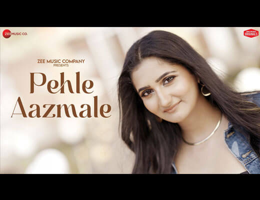 Pehle Aazmale Lyrics – Shivika Rajesh