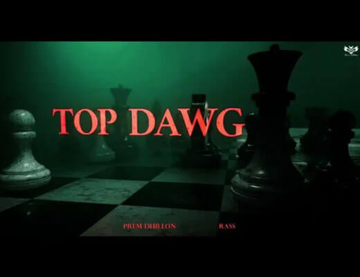 Top Dawg Lyrics – Prem Dhillon